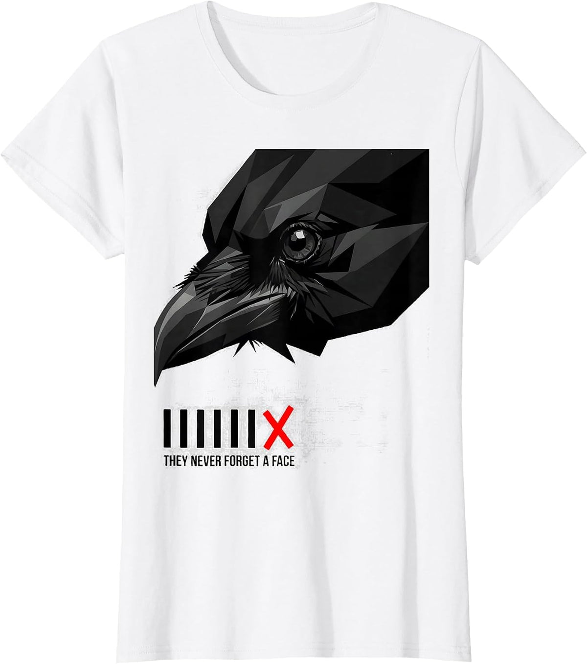 Women's They Never Forget A Face Funny Crow Meme Raven Lover Humor T-Shirt - White