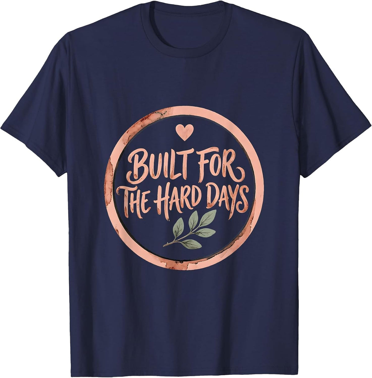 Built for the Hard Days Social Worker Design T-Shirt - Navy Blue