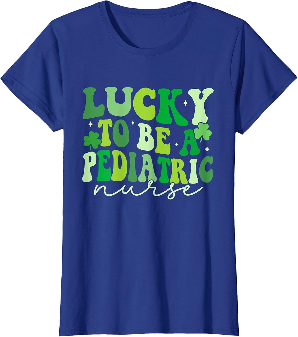 Lucky to Be A Pediatric Nurse St Patrick's Day PEDS Nurse T-Shirt - Royal Blue