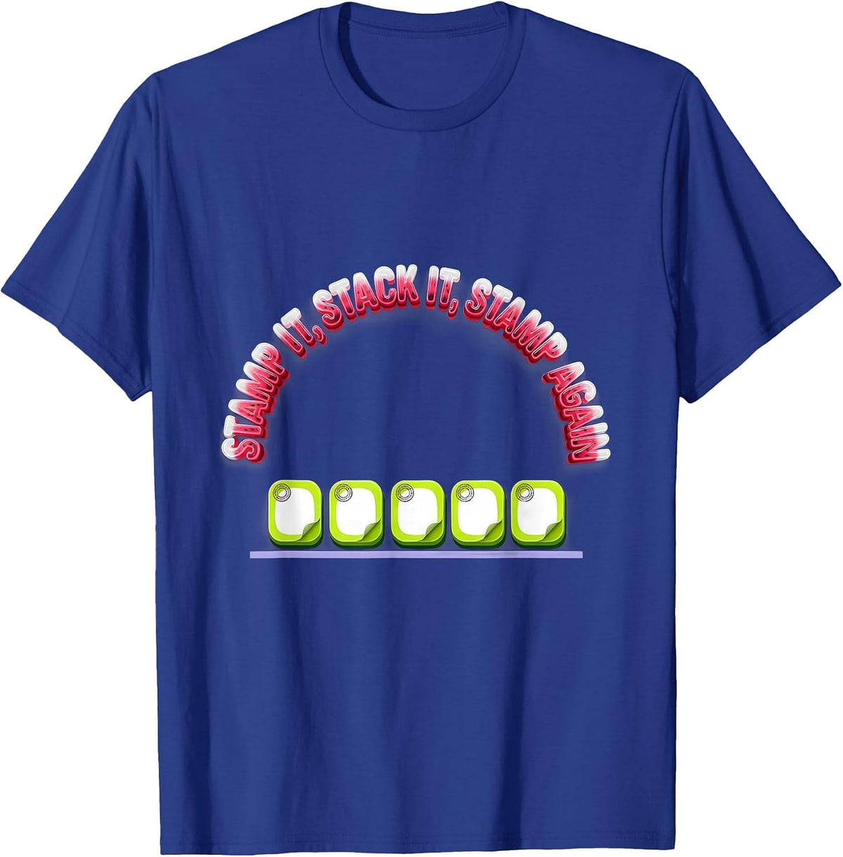 Men's Stamp It, Stack It, Stamp Again Funny Pharmacy Tech Humor T-Shirt - Royal Blue