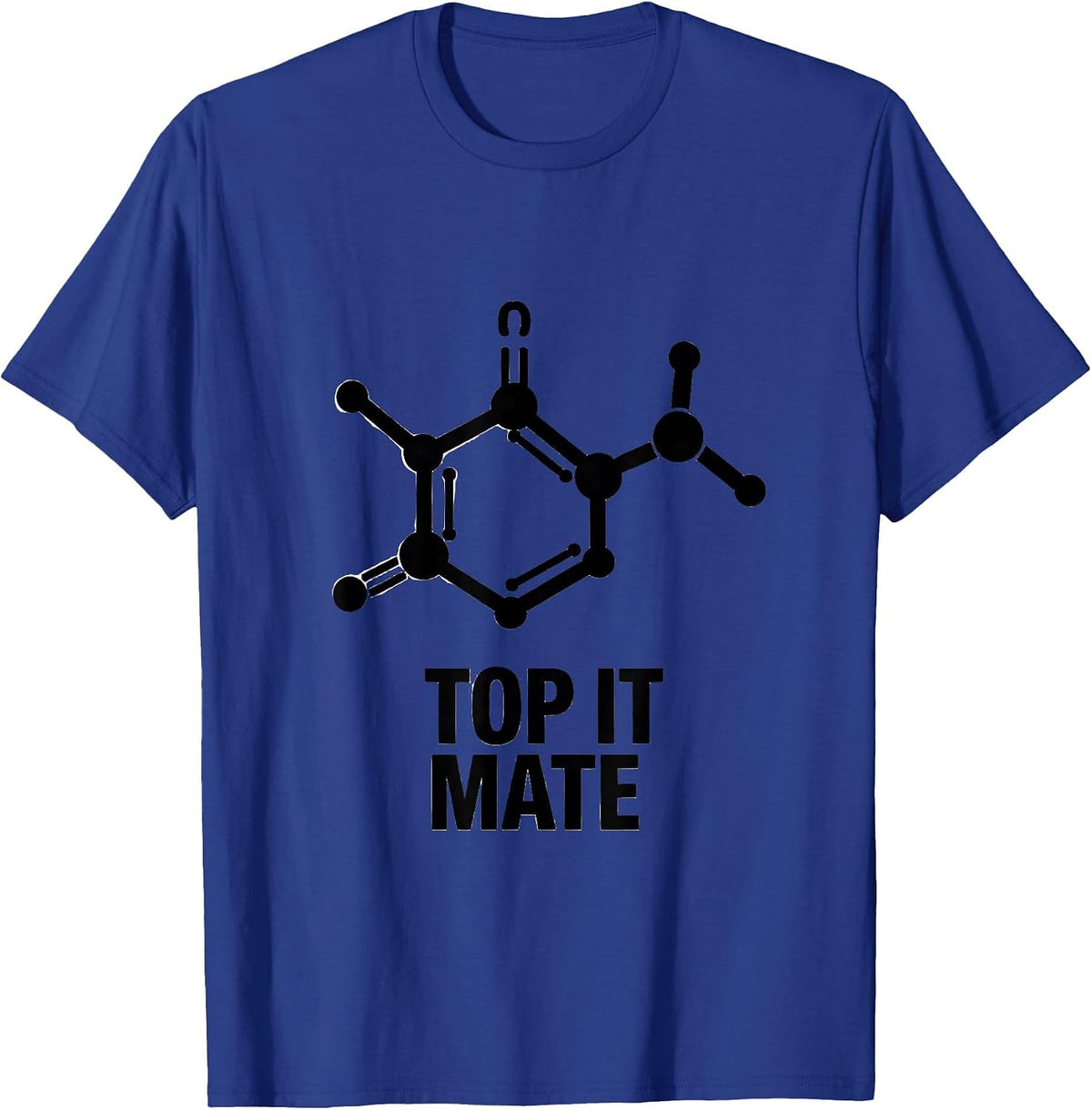 Men's Top It Mate Funny Pharmacy Technician Chemistry Joke T-Shirt - Royal Blue