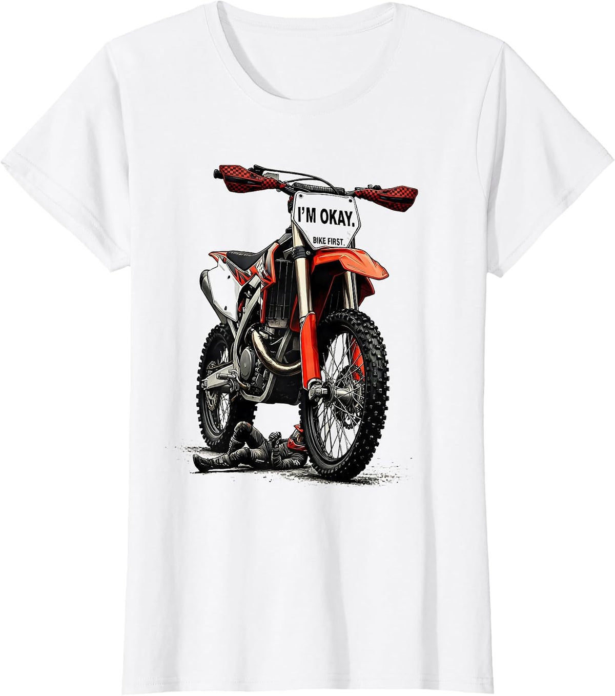 Women's I'm Okay Bike First Funny Motocross Dirt Bike Rider Gift T-Shirt - White
