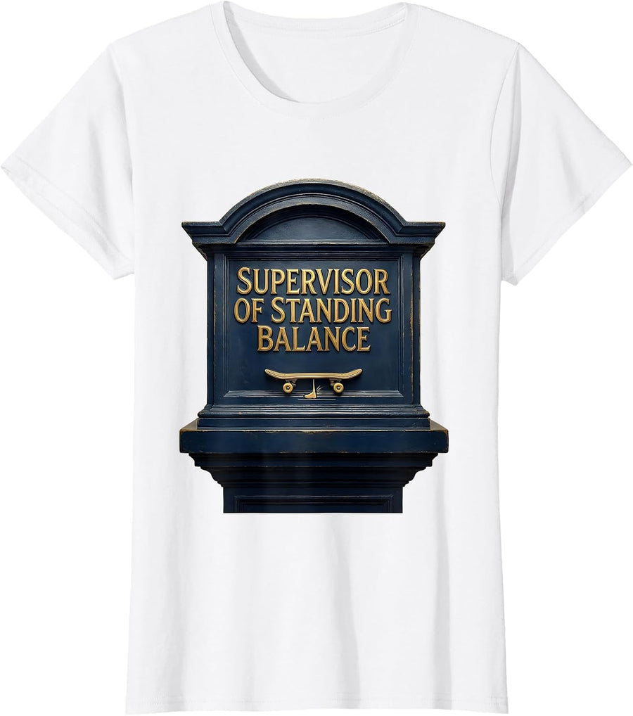 Women's Supervisor Of Standing Balance Physical Therapist OT Gift T-Shirt - White