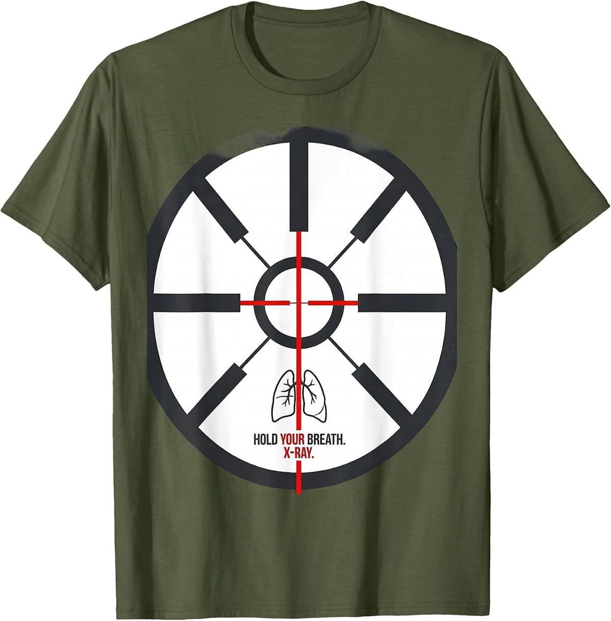 Men's Hold Your Breath X-Ray Radiology Tech Radiologic T-Shirt - Olive Green