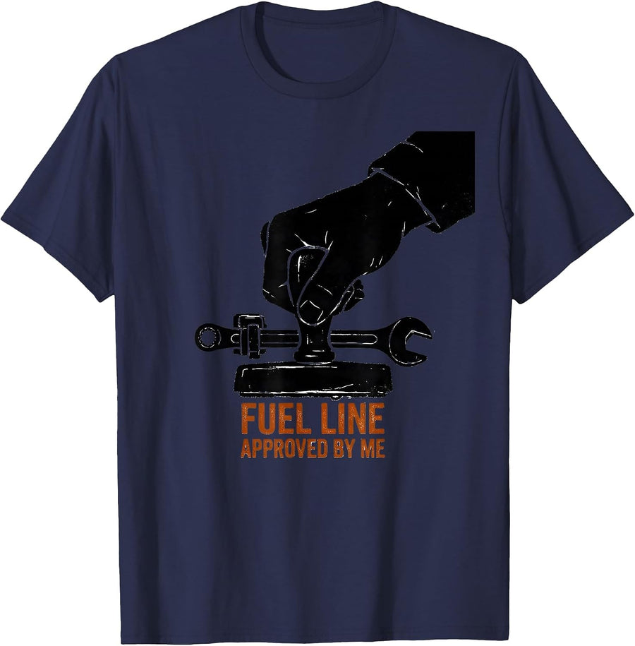 Fuel Line Approved By Me Funny Car Guy Mechanic Garage Humor T-Shirt - Navy Blue
