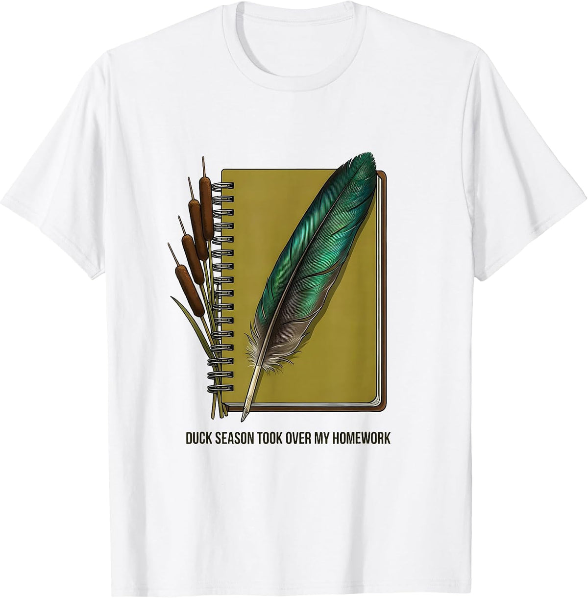 Men's Duck Season Took Over My Homework Rustic Hunting Youth Humor T-Shirt - White