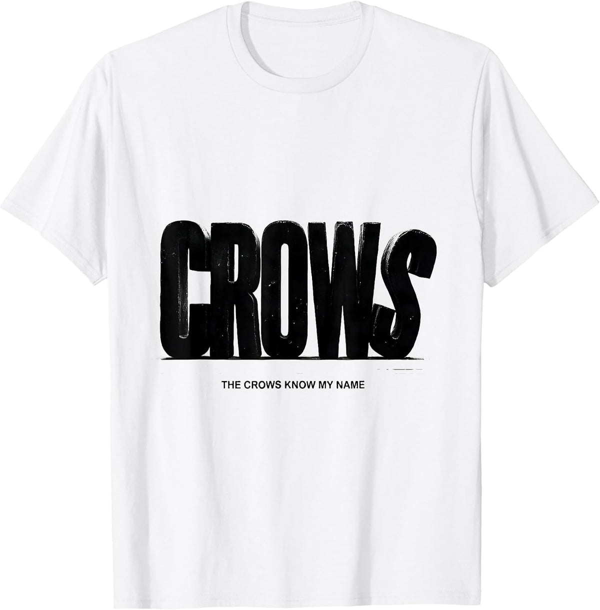 Men's The Crows Know My Name Dark Humor Crow Raven Lover Gift T-Shirt - White