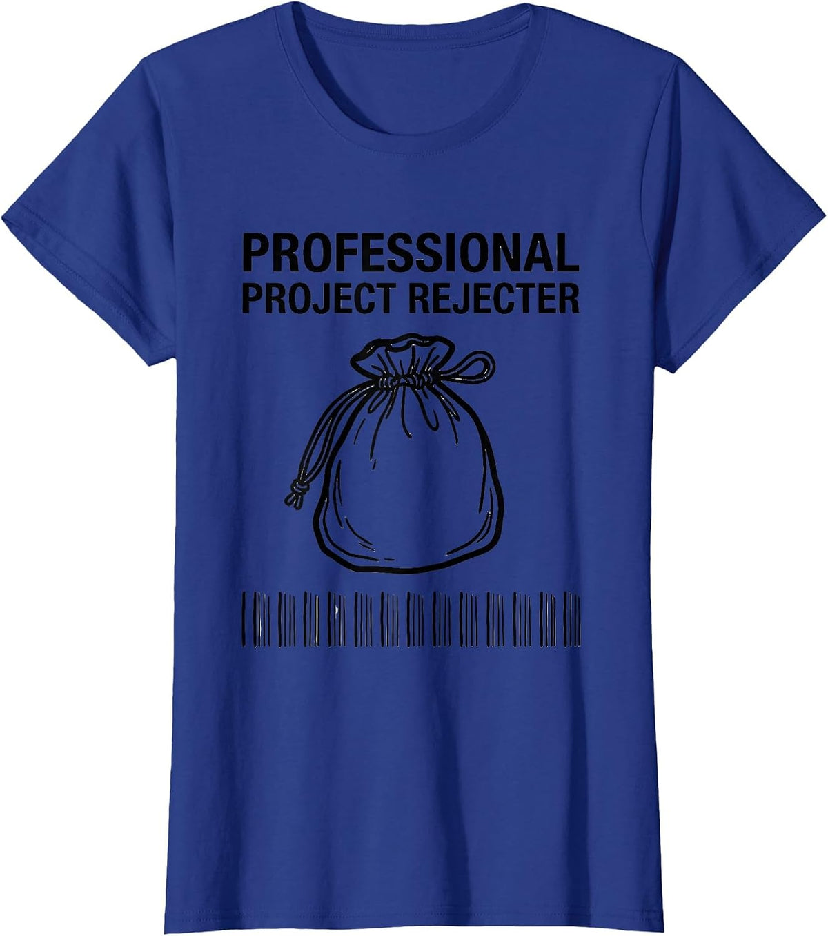 Women's Professional Project Rejecter Funny Rock Climbing Bouldering T-Shirt - Royal Blue