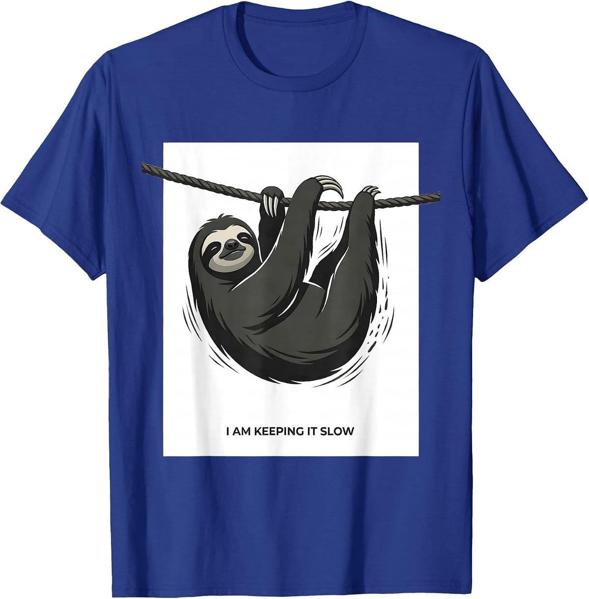 I Am Keeping It Slow Funny Sloth Lover Animal Humor Gift T-Shirt - Royal Blue