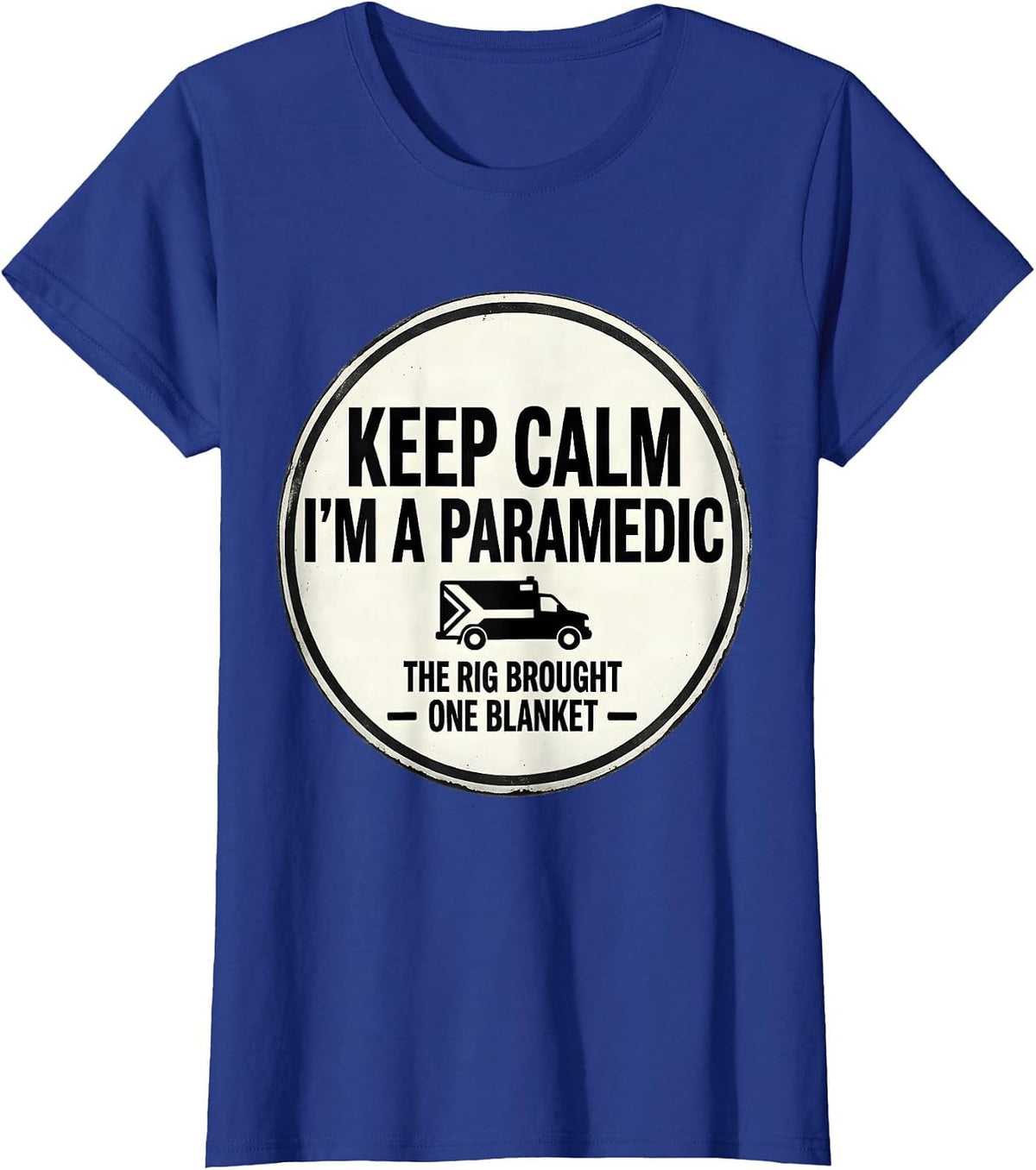 Women's keep calm, i'm a paramedic T-Shirt - Royal Blue