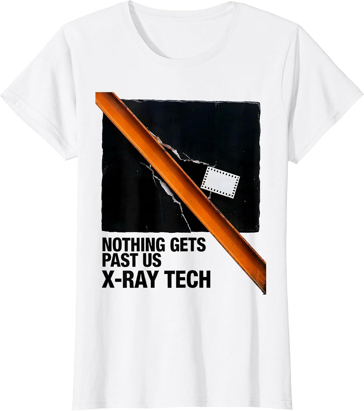 Nothing Gets Past Us X-Ray Tech Radiology Rad Tech T-Shirt - White