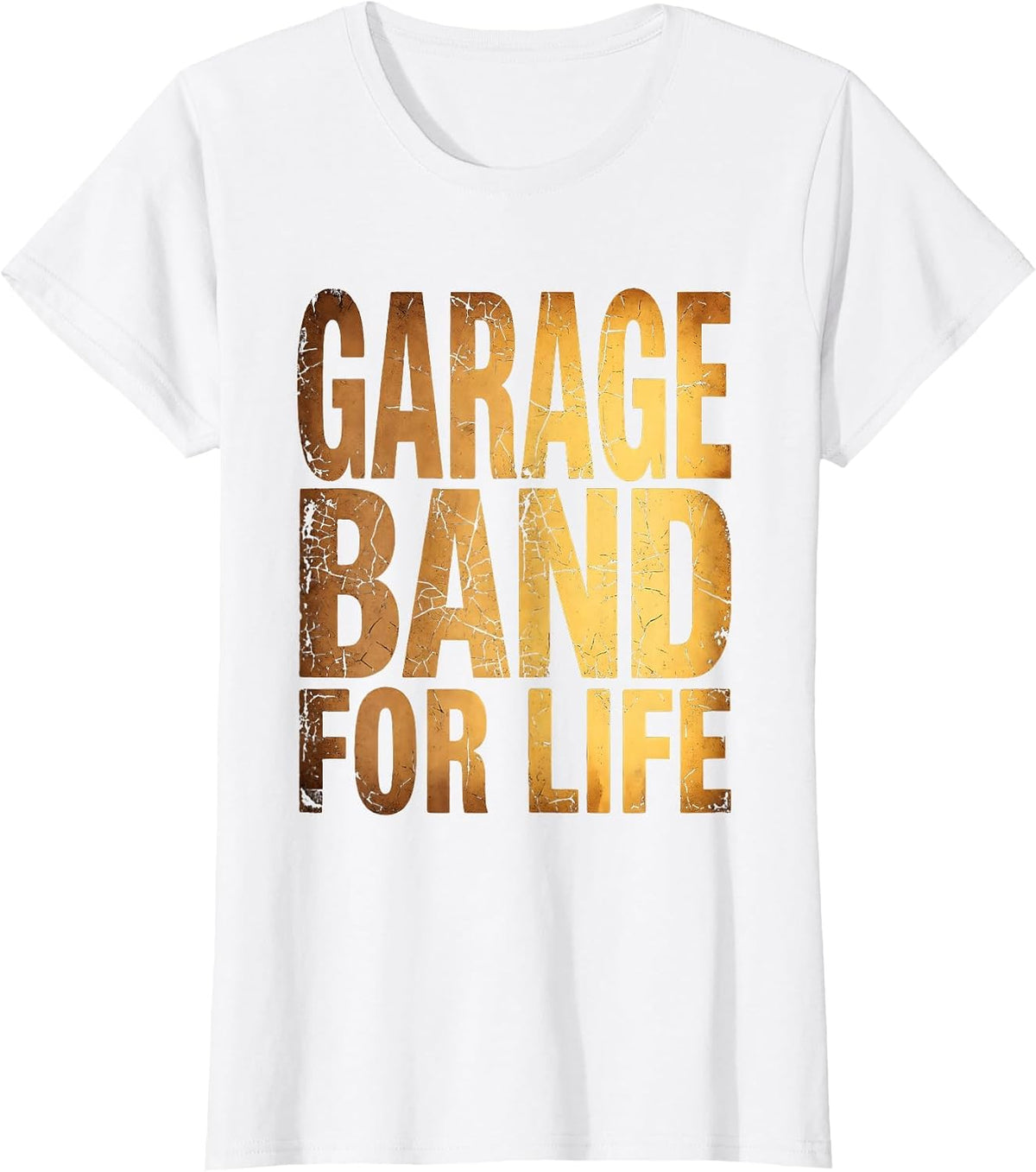 Garage Band For Life Grunge Rock Music Design T-Shirt - White