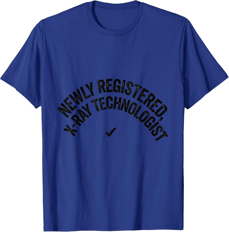 Newly Registered X-Ray Technologist Funny Radiology Tech T-Shirt - Royal Blue