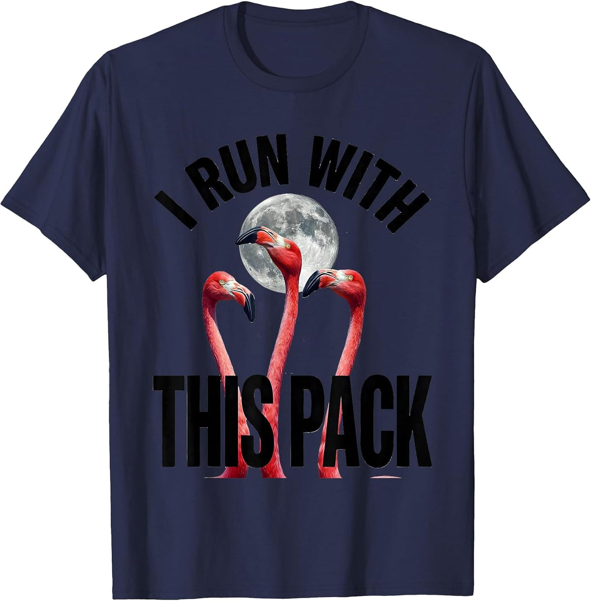 Men's I Run With This Pack Funny Flamingo Cursed Meme Animal Lover T-Shirt - Navy Blue