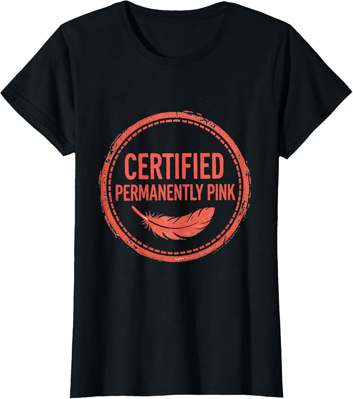 Certified Permanently Pink Funny Flamingo Humor Bird Lover T-Shirt - Black