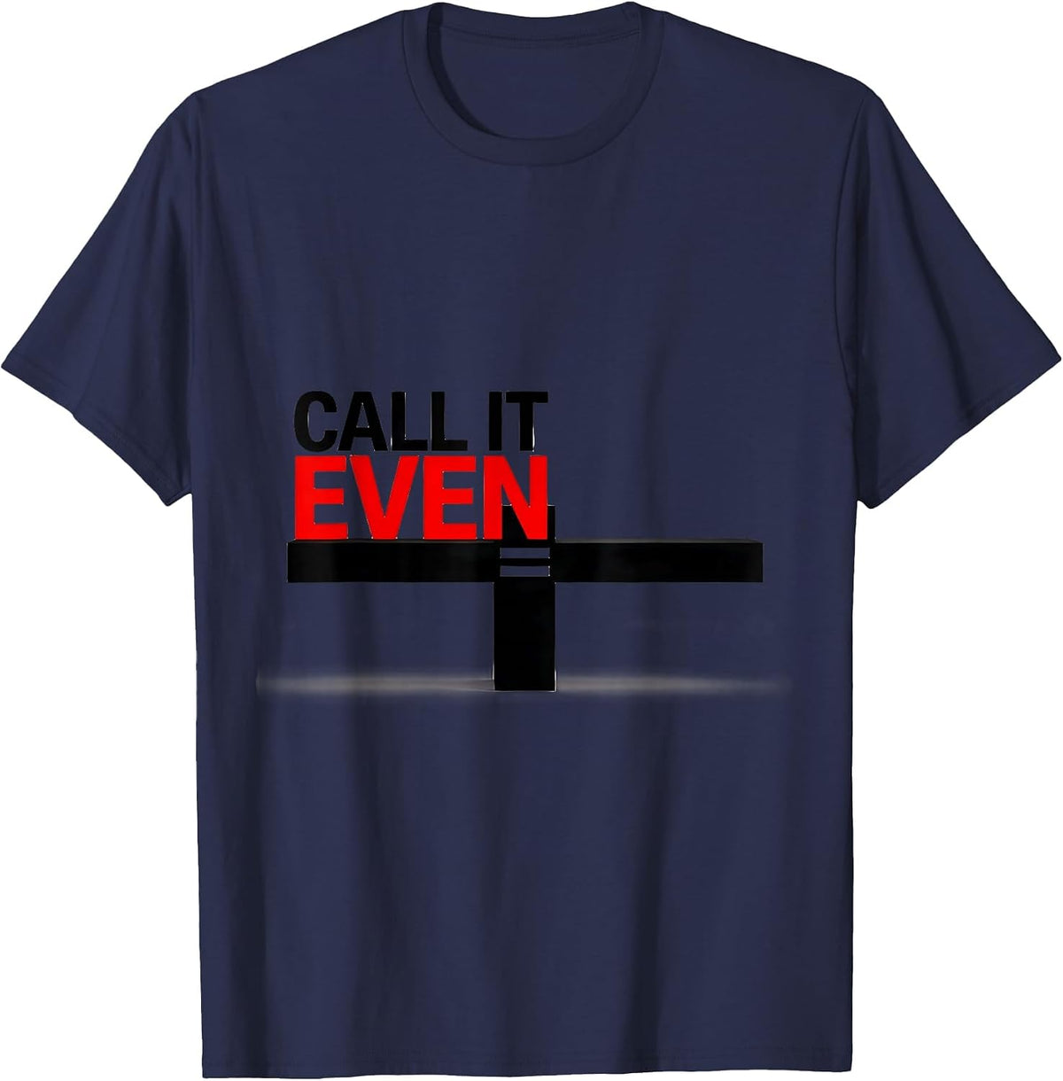 Men's Call It Even Funny Math Teacher Nerdy Humor Gift T-Shirt - Navy Blue