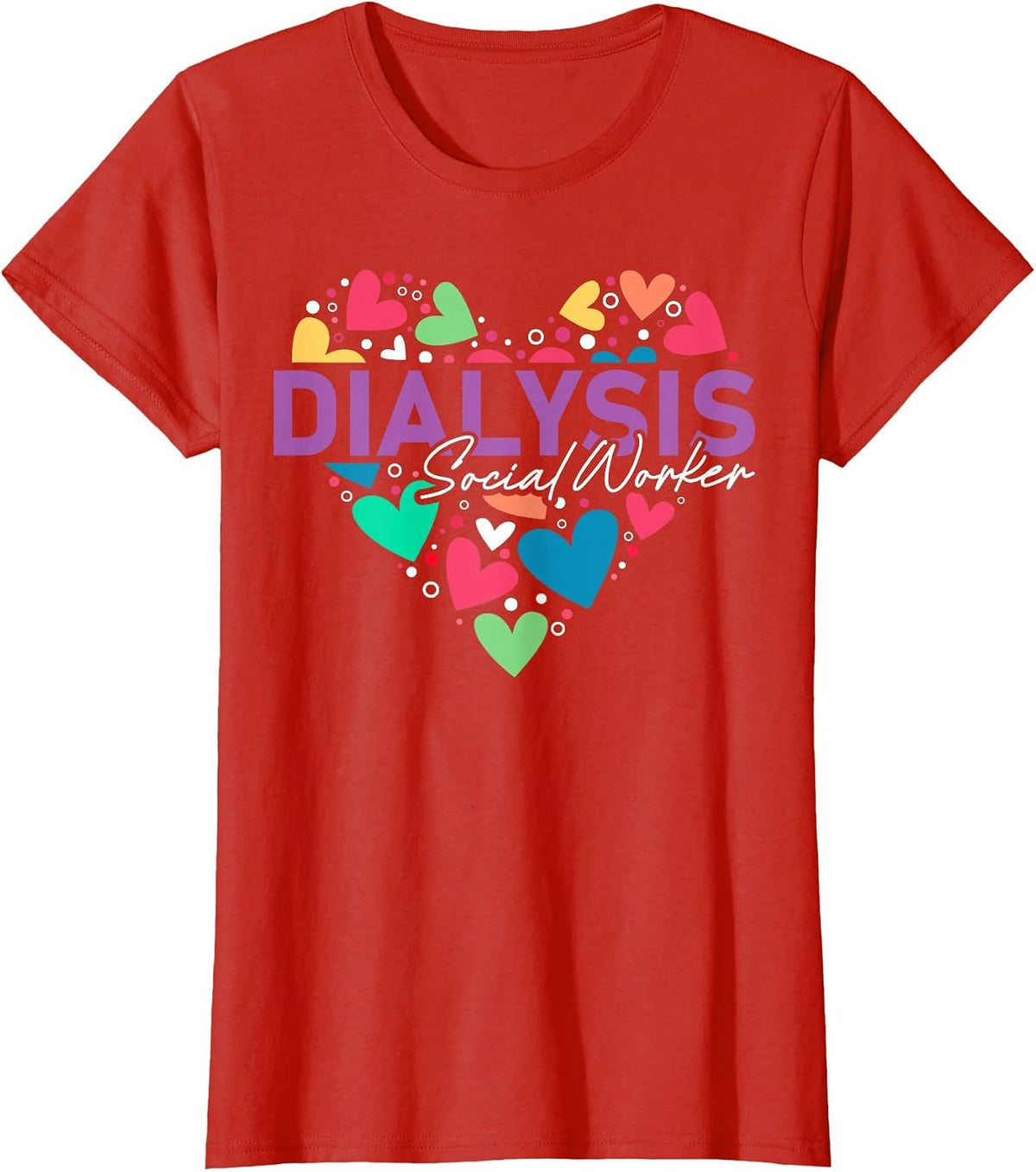 Cute Dialysis Social Worker Heart T-Shirt - Red