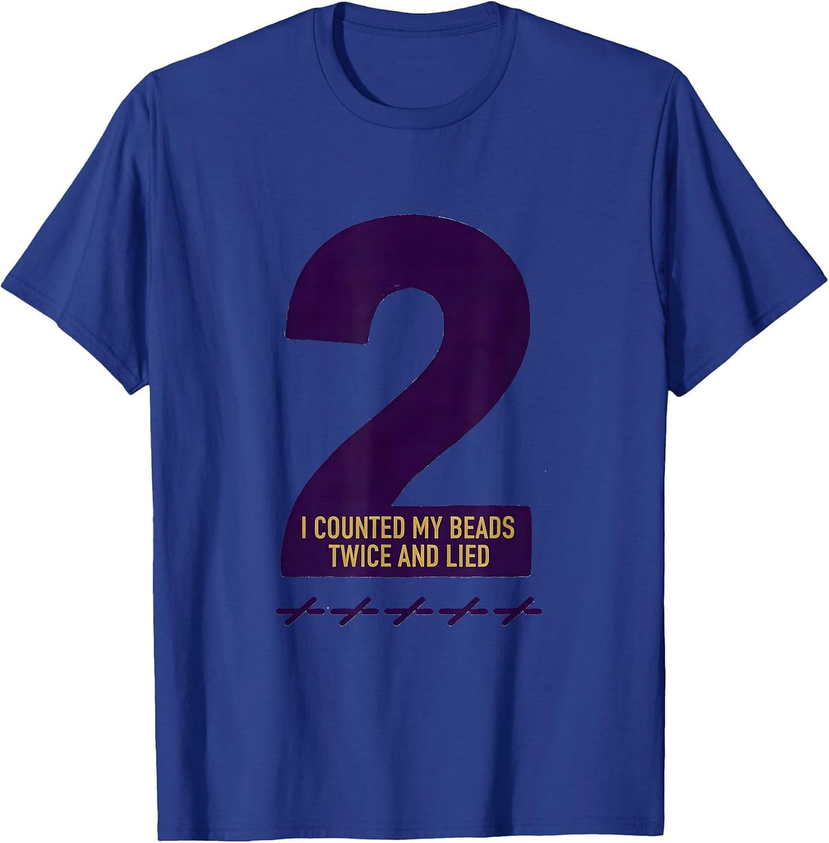 I Counted My Beads Twice And Lied Funny Mardi Gras Carnival T-Shirt - Royal Blue