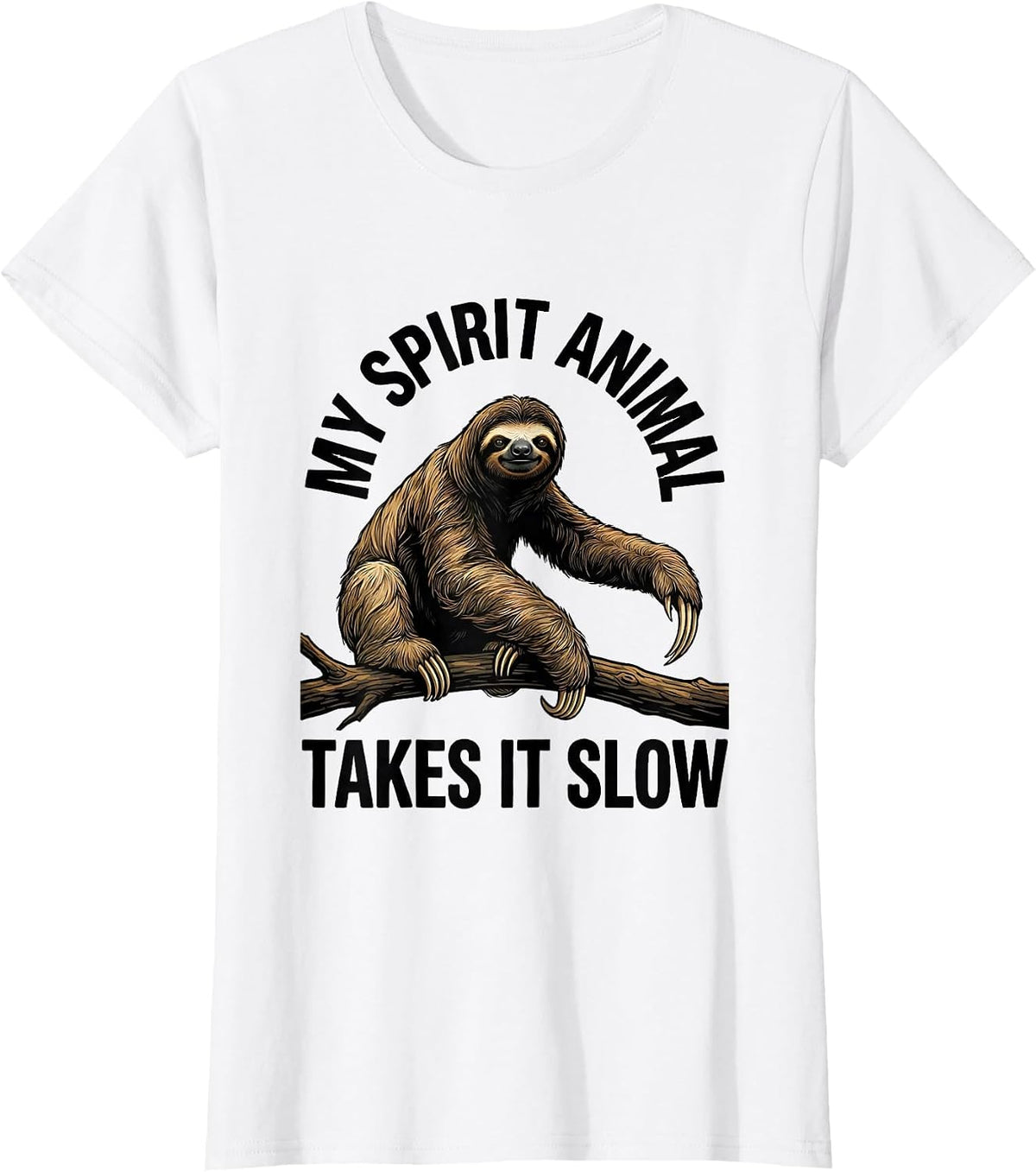 My Spirit Animal Takes It Slow Funny Sloth Lover Gift T-Shirt - White