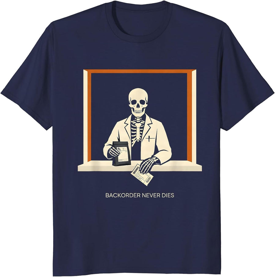 Backorder Never Dies Funny Pharmacy Technician Halloween T-Shirt - Navy Blue