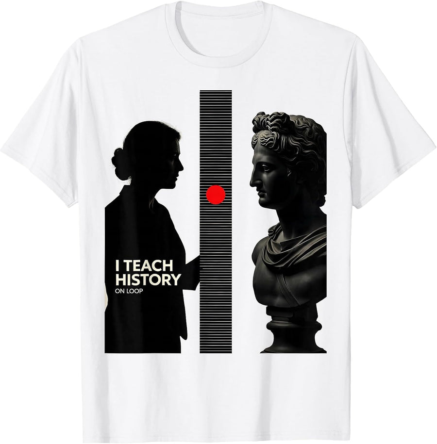 Men's I Teach History On Loop Funny History Teacher Classroom T-Shirt - White