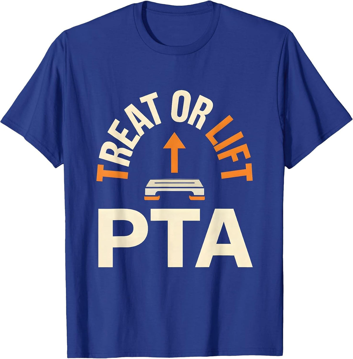 Men's Treat Or Lift PTA Funny Physical Therapy Halloween Therapist T-Shirt - Royal Blue