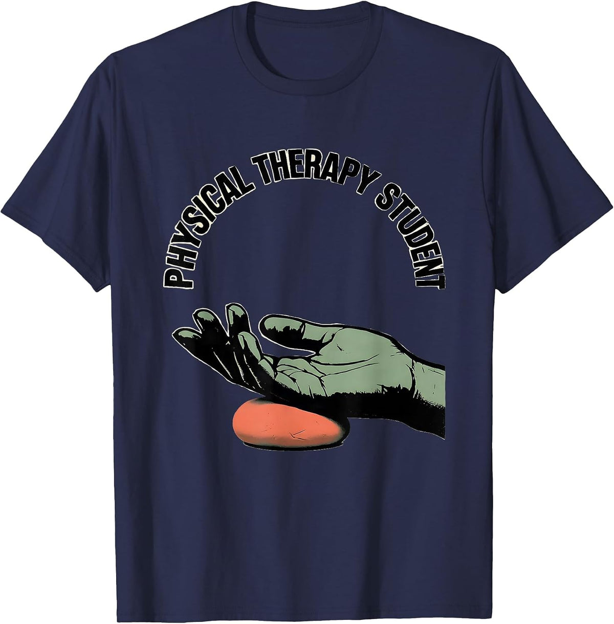 Men's Physical Therapy Student Funny OT PT Work Wear T-Shirt - Navy Blue