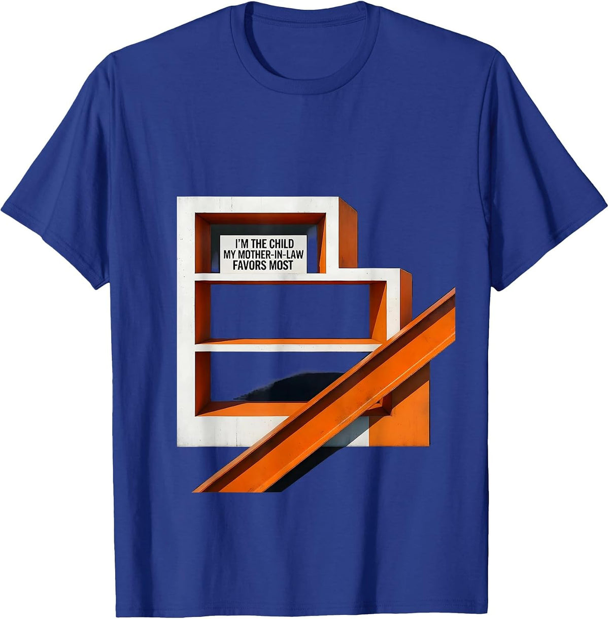 Men's I'm the Child My Mother-In-Law Favors Most Funny T-Shirt - Royal Blue