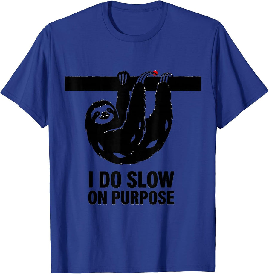 I Do Slow On Purpose Funny Sloth Lover Humor Gift T-Shirt - Royal Blue