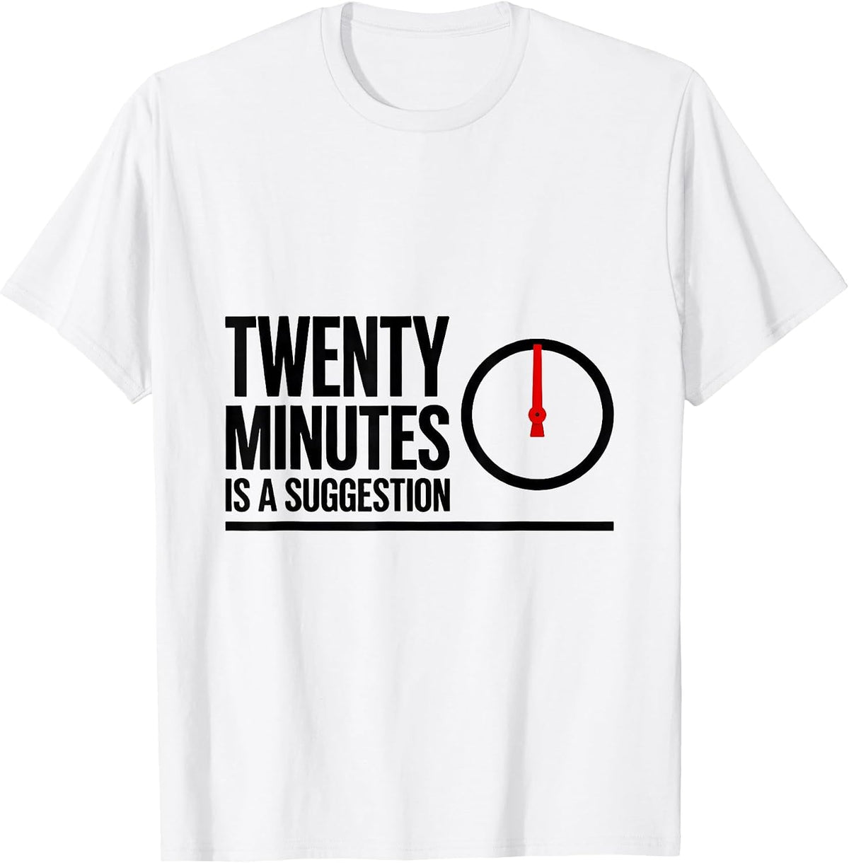 Men's Twenty Minutes Is A Suggestion Funny Pharmacy Squad T-Shirt - White