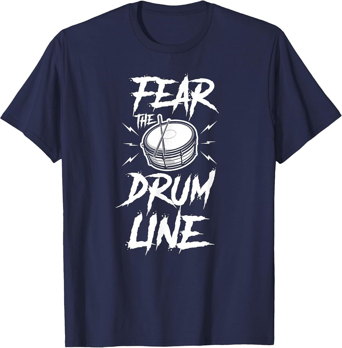 Marching Band Drum Corps Fear The Drumline T-Shirt - Navy Blue