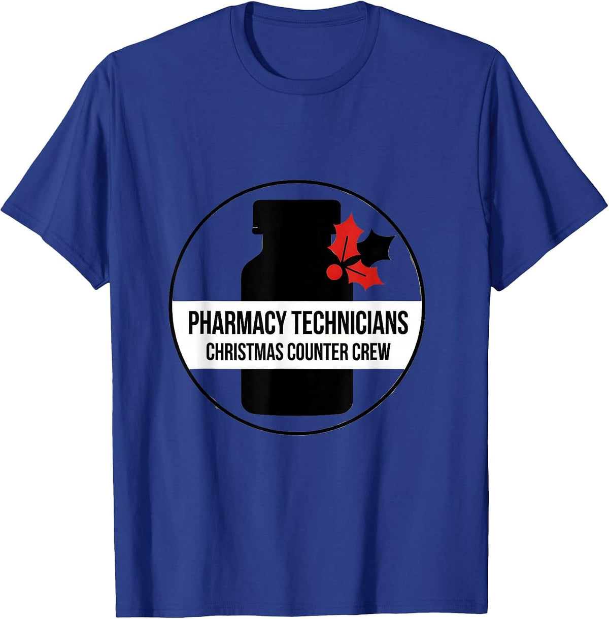 Men's Pharmacy Technicians Christmas Counter Crew Funny T-Shirt - Royal Blue