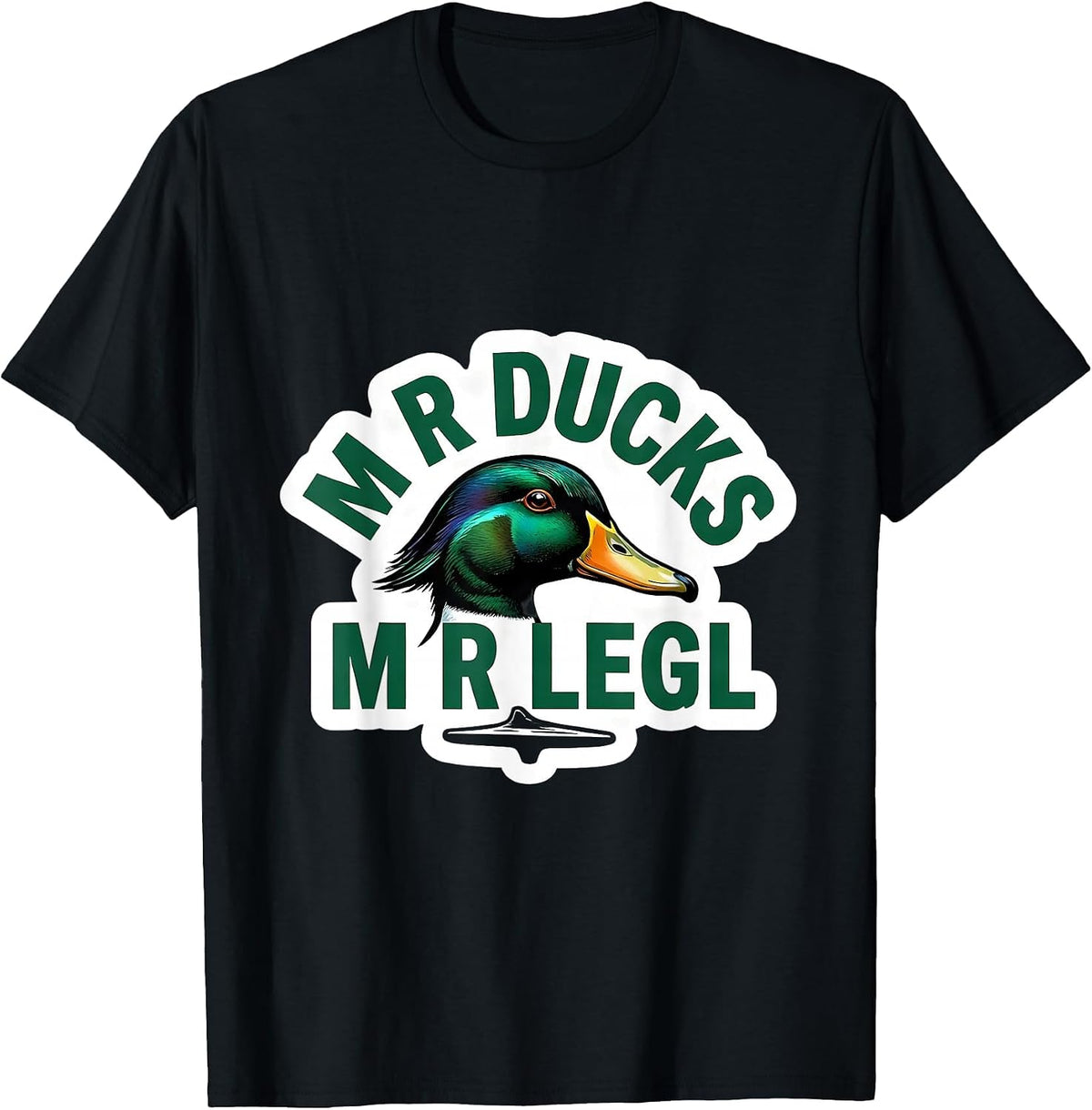 Men's M R DUCKS M R LEGL Funny Duck Hunting Hunter Dad Humor T-Shirt - Black