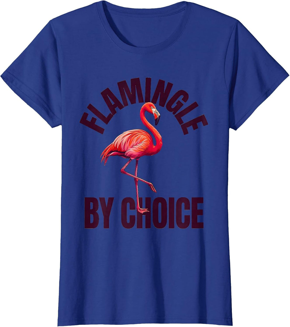 Women's Flamingle By Choice Funny Pink Flamingo Novelty Humor Gift T-Shirt - Royal Blue