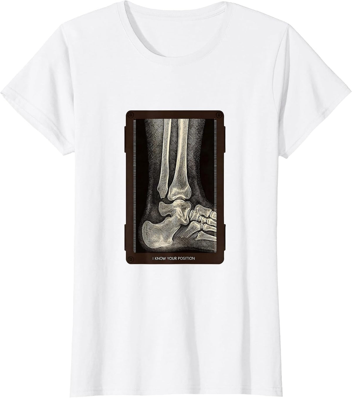 I Know Your Position Radiology Tech X-ray CT MRI T-Shirt - White