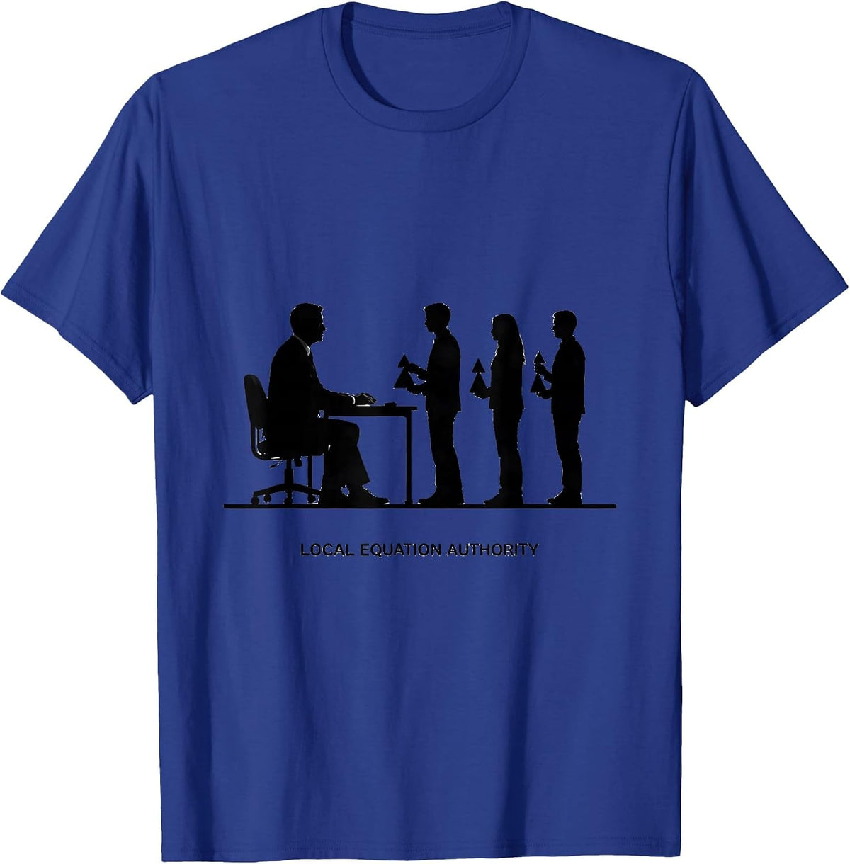 Men's Local Equation Authority Funny Math Teacher Gift Sarcastic T-Shirt - Royal Blue