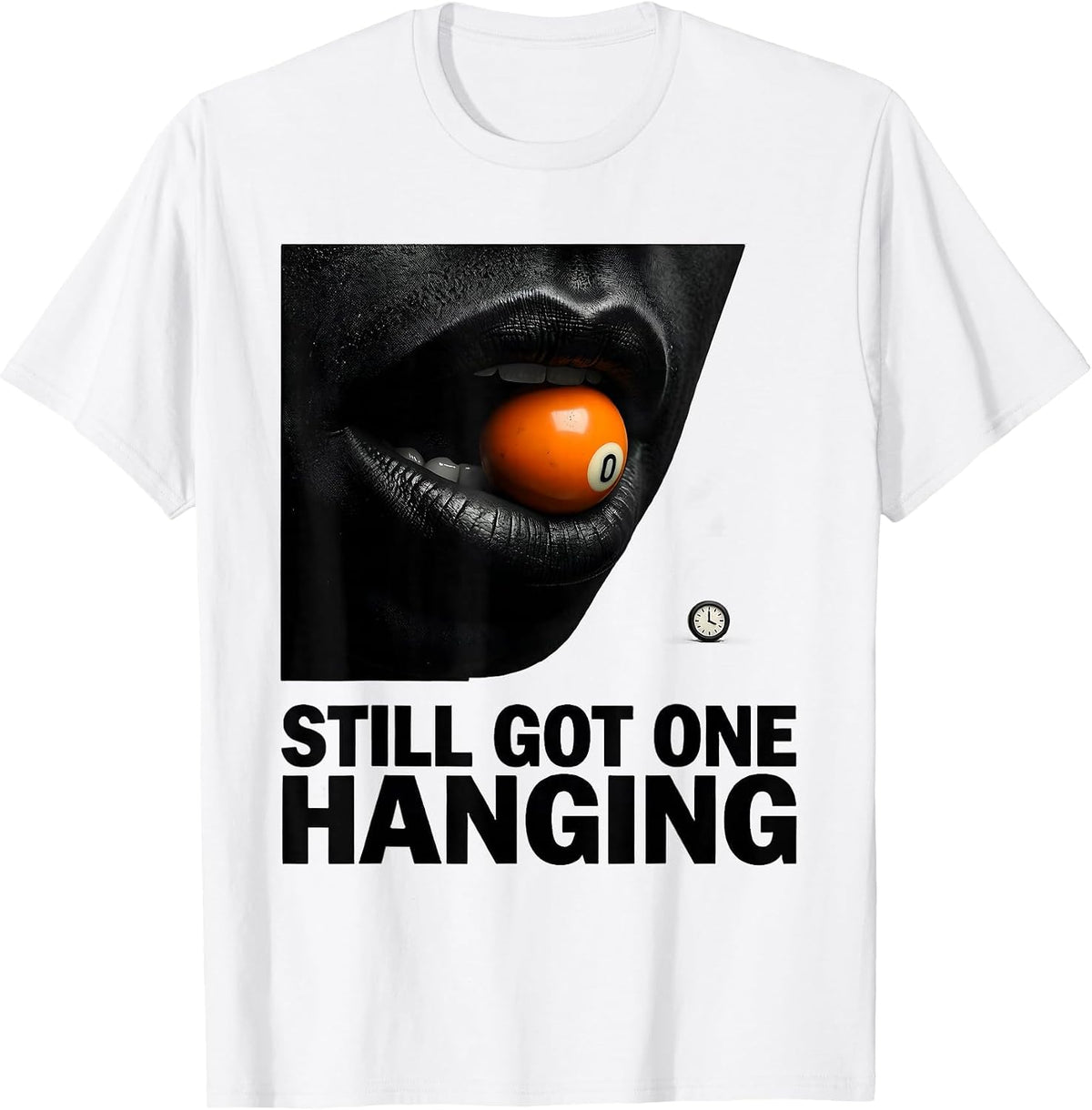 Men's Still Got One Hanging Funny Billiards Pool Player Humor T-Shirt - White