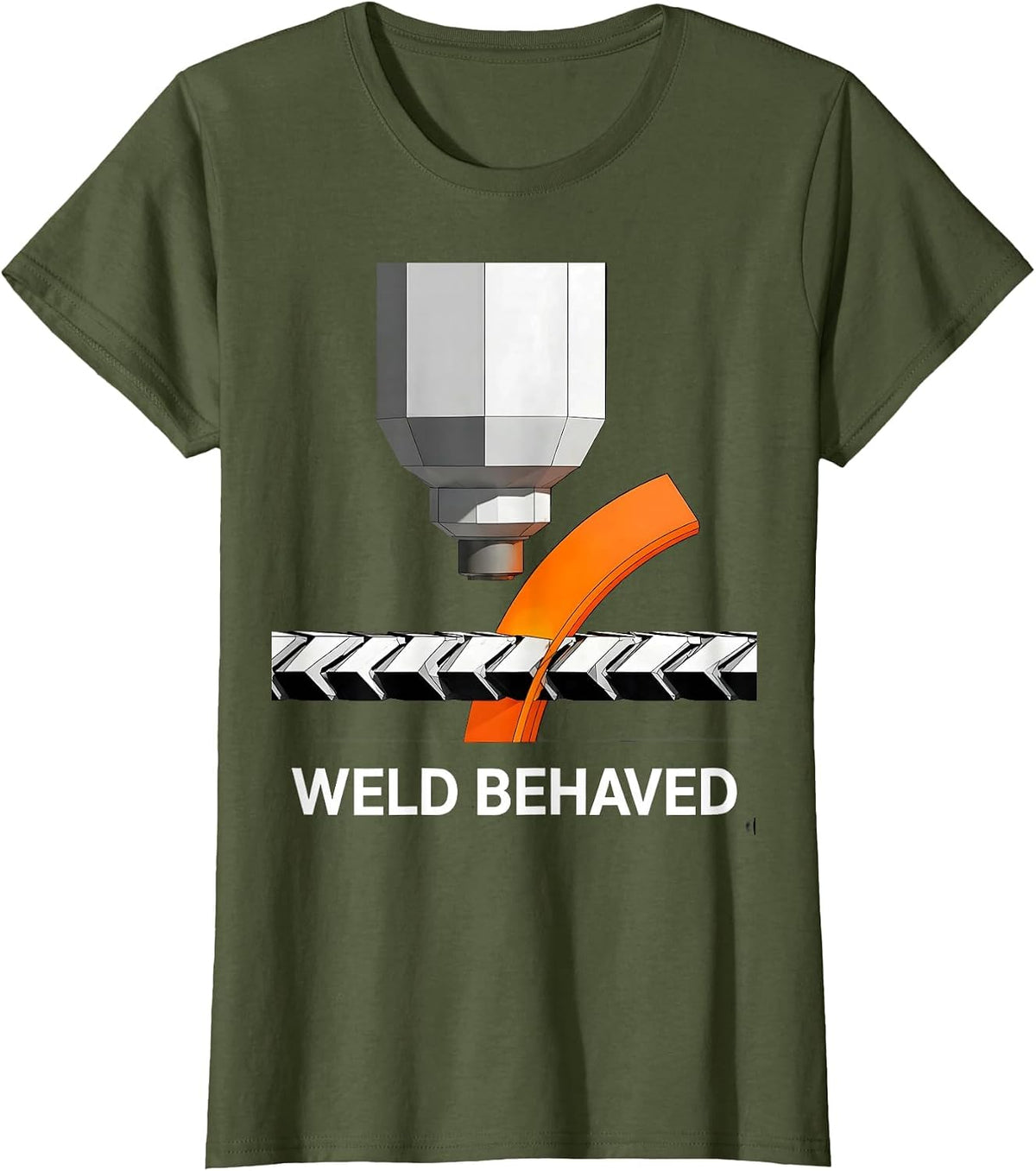 Women's Weld Behaved Brutalist Humor Welder Metal Worker Gift T-Shirt - Olive Green