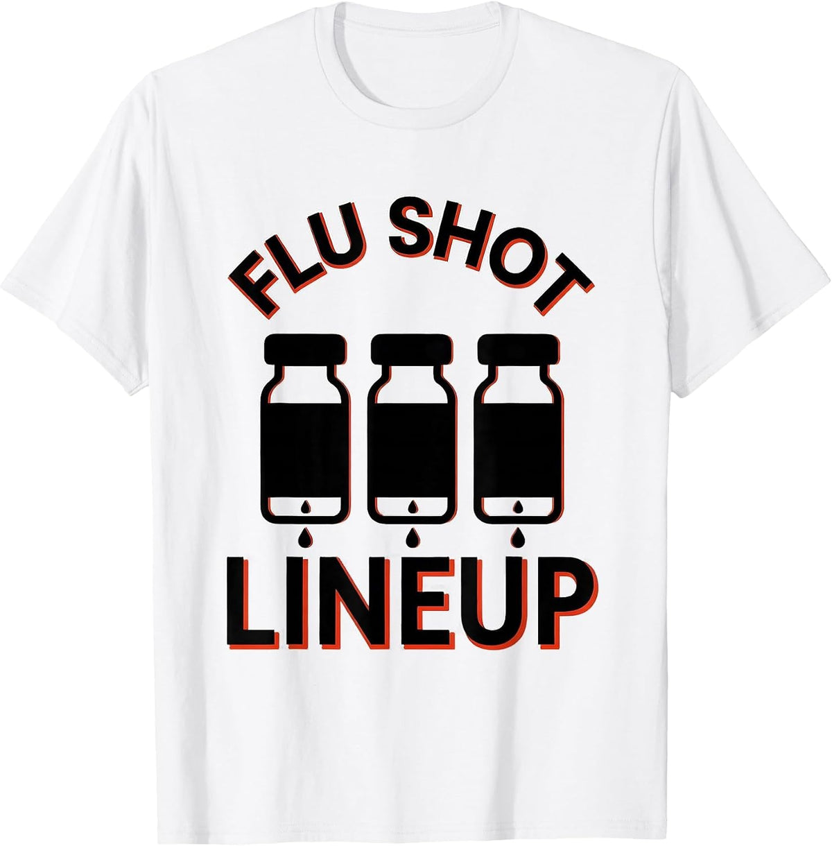 Men's Flu Shot Lineup Funny Nurse Doctor Healthcare Worker Humor T-Shirt - White