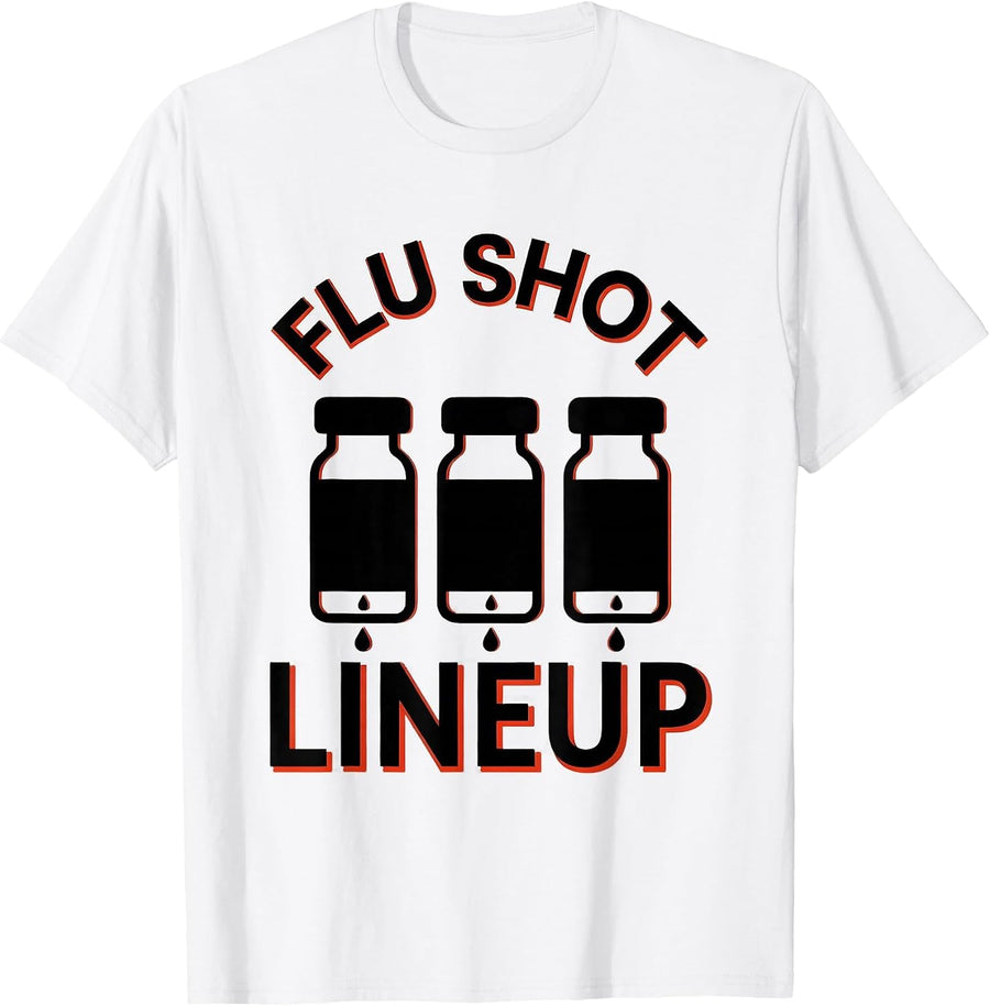 Men's Flu Shot Lineup Funny Nurse Doctor Healthcare Worker Humor T-Shirt - White