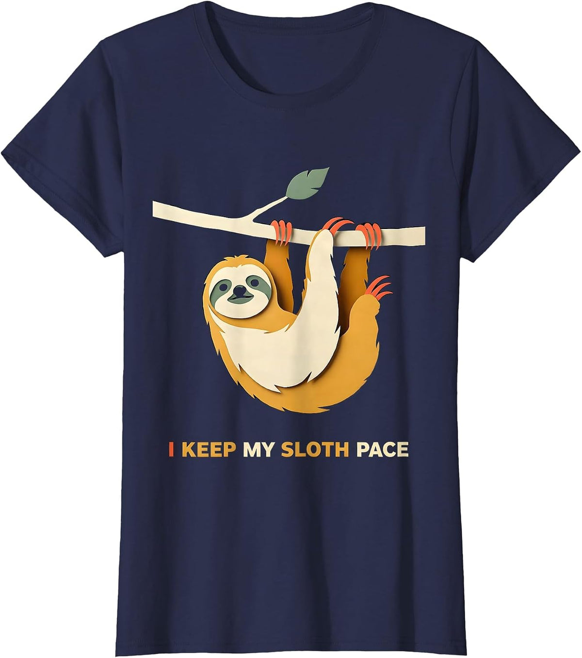 Women's I Keep My Sloth Pace Funny Sloth Lover Animal Humor T-Shirt - Navy Blue