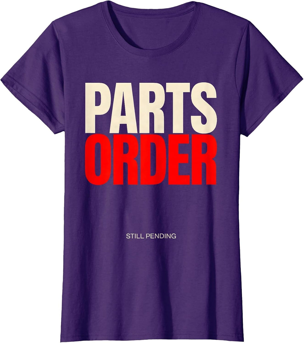 Women's Parts Order Still Pending Funny Mechanic Skeleton Auto T-Shirt - Purple