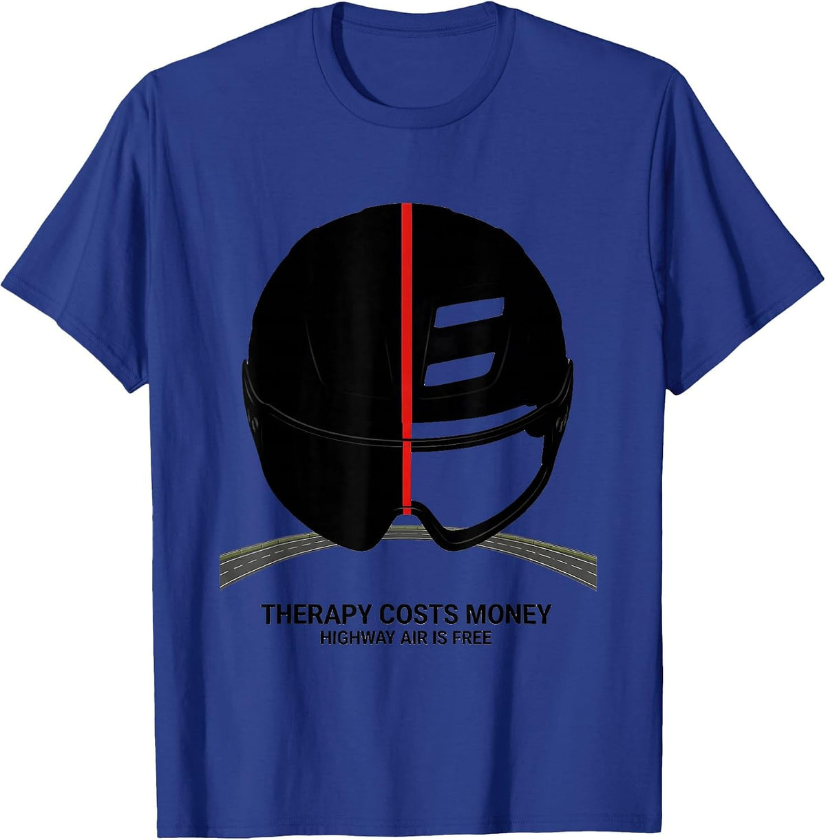 Therapy Costs Money Highway Air Is Free Cycling Humor T-Shirt - Royal Blue