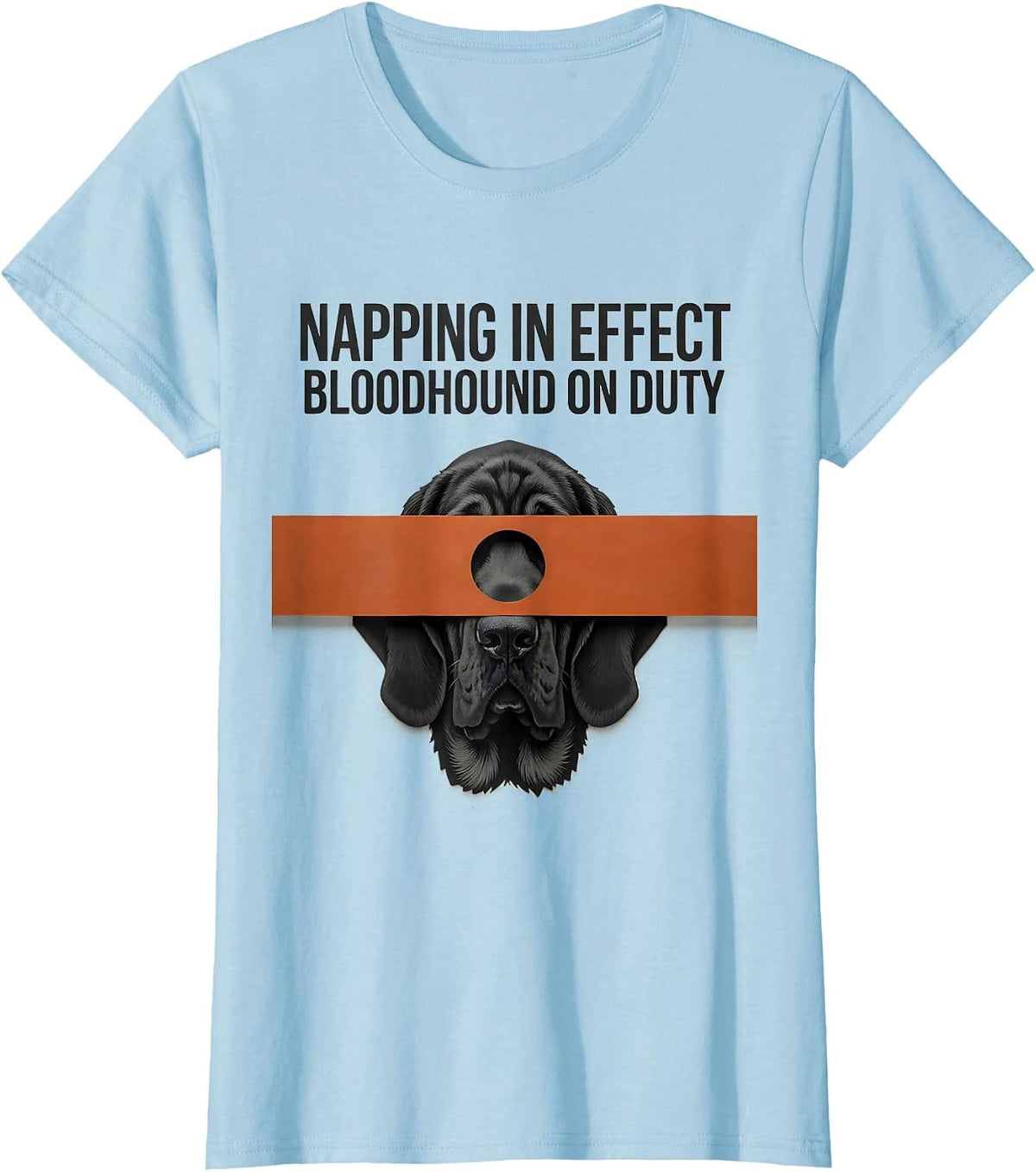 Napping In Effect Bloodhound On Duty Dog Owner Sleepshirt T-Shirt - Baby Blue
