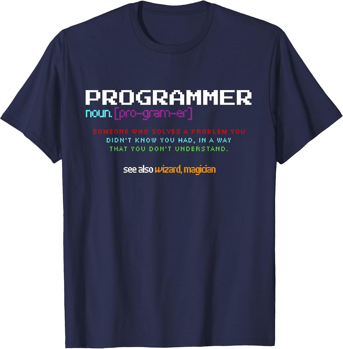 Programmer Debugging Definition Funny IT Developer Coding T-Shirt - Navy Blue
