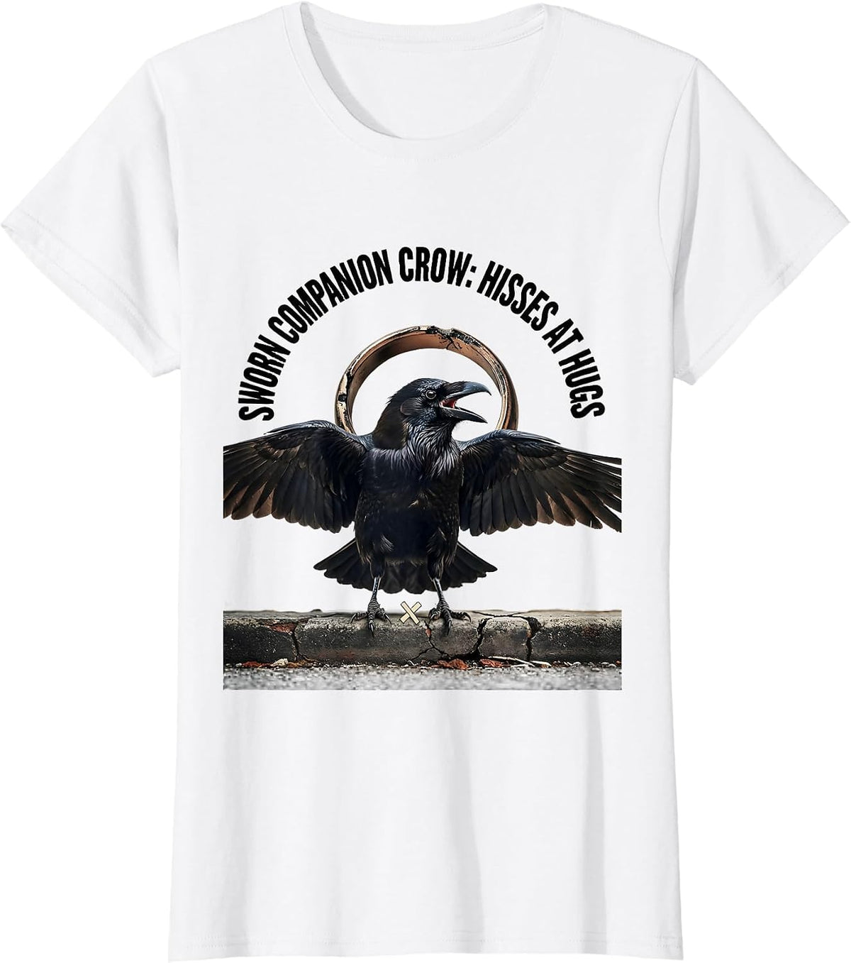 Women's Sworn Companion Crow Hisses At Hugs Funny Bird Lover Gothic T-Shirt - White