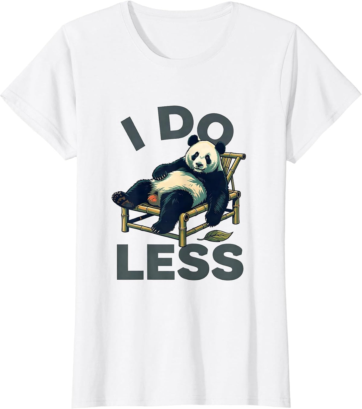 I Do Less Flat Vector Cute Panda Lover Humor Gift T-Shirt - White
