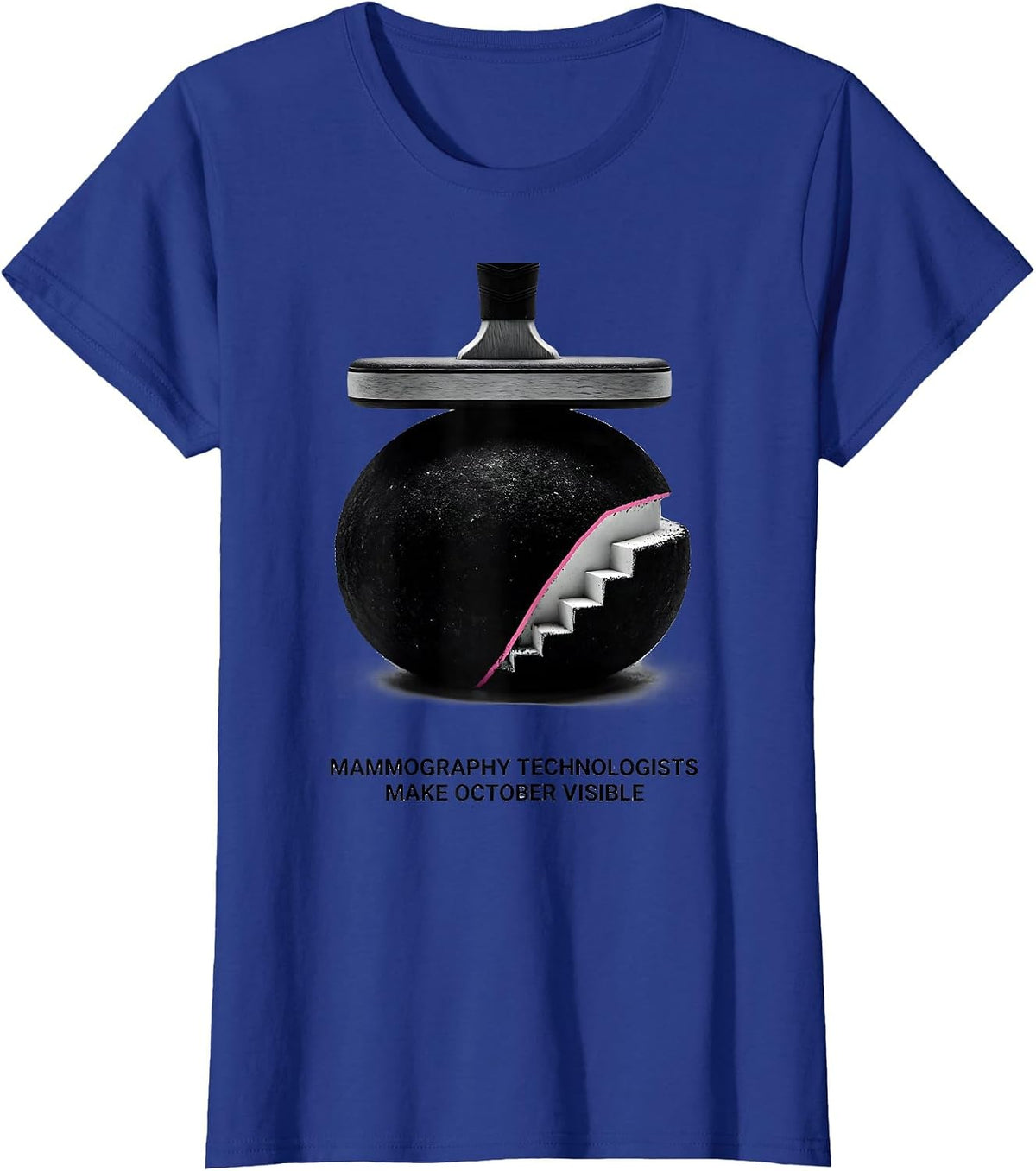 Women's Mammography Technologists Make October Visible Radiology T-Shirt - Royal Blue