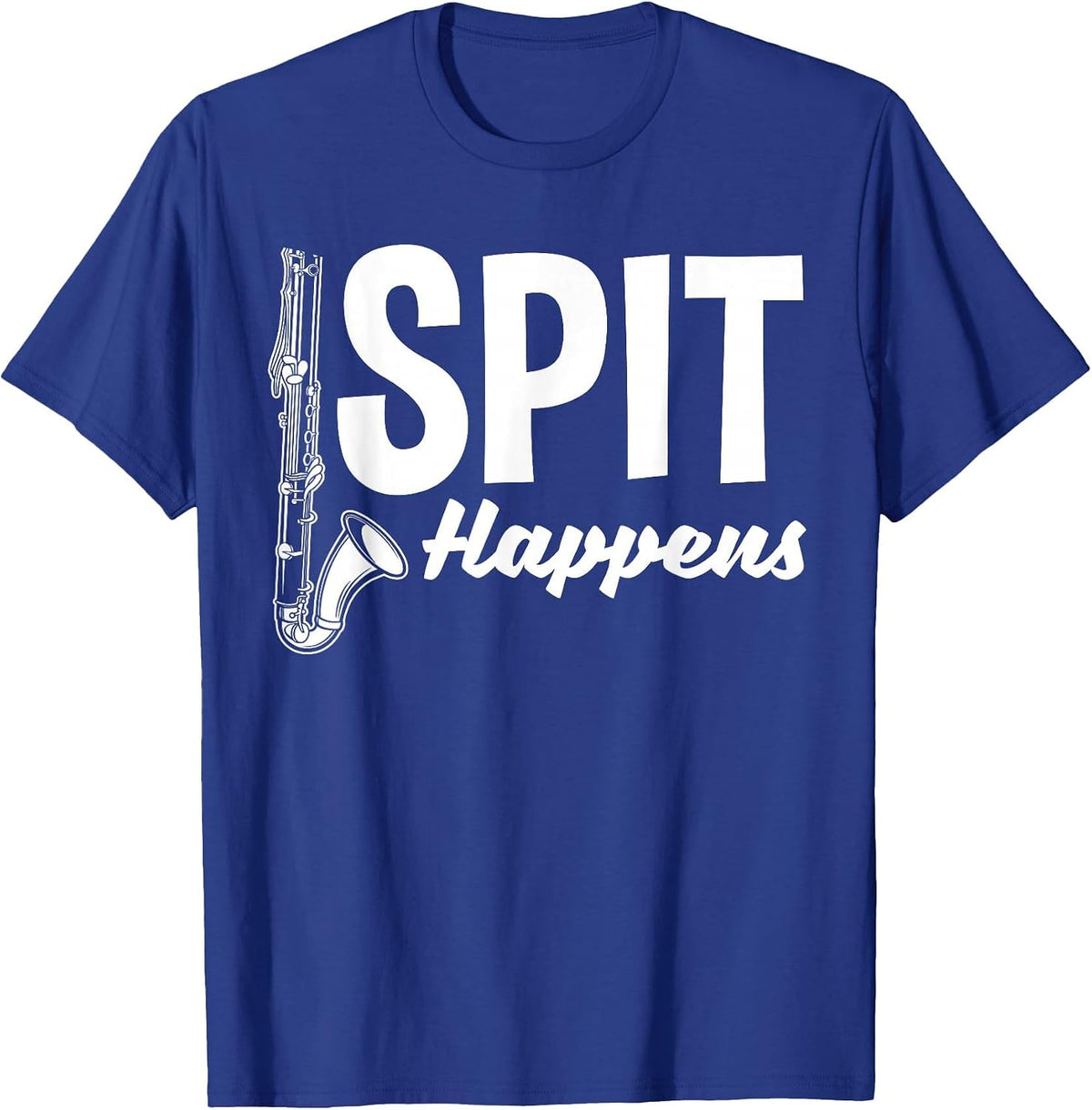 Bass Clarinet Player Clarinetist Spit Happens T-Shirt - Royal Blue