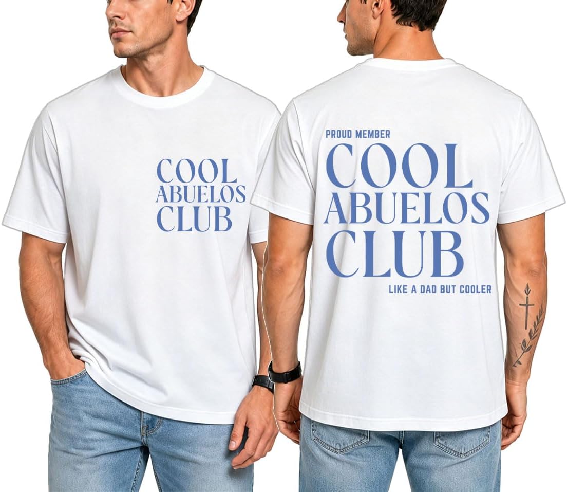 Cool Abuelos Club Shirt Proud Abuelo Tee Like A Dad But Cooler Shirts - White-y
